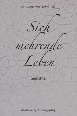 Abbildung von Wielowiejski | Sich mehrende Leben | 1. Auflage | 2024 | beck-shop.de
