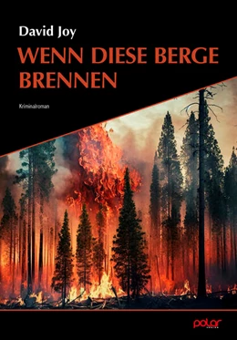 Abbildung von Joy / Ruckh | Wenn diese Berge brennen | 1. Auflage | 2024 | beck-shop.de