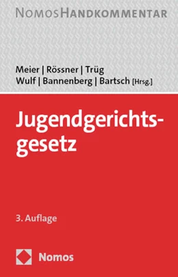 Abbildung von Meier / Rössner | Jugendgerichtsgesetz: JGG | 3. Auflage | 2024 | beck-shop.de