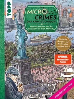 Abbildung von Keck / Weis | Micro Crimes. Das Krimi-Suchbuch. Sherlock Holmes und die Rückkehr des Prof. Moriarty. Finde die Gangster von New York im Gewimmel der Goldenen 20er! | 1. Auflage | 2024 | beck-shop.de