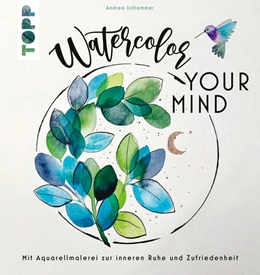Abbildung von Schlemmer | Watercolor your Mind | 2. Auflage | 2024 | beck-shop.de