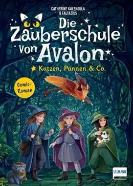 Abbildung von Kalengula | Die Zauberschule von Avalon - Katzen, Pannen & Co. | 1. Auflage | 2024 | beck-shop.de
