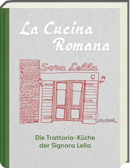 Abbildung von Trabalza | La Cucina Romana - Die Trattoria-Küche der Signora Lella | 1. Auflage | 2024 | beck-shop.de