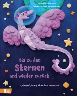 Abbildung von Menon / Vasek | Bis zu den Sternen und wieder zurück ... - Liebeserklärung einer Drachenmama | 1. Auflage | 2024 | beck-shop.de