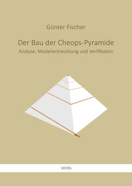 Abbildung von Fischer | Der Bau der Cheops-Pyramide | 2. Auflage | 2025 | beck-shop.de