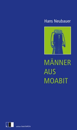 Abbildung von Neubauer | Männer aus Moabit | 1. Auflage | 2023 | beck-shop.de