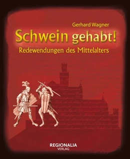 Abbildung von Wagner | Schwein gehabt! | 1. Auflage | 2023 | beck-shop.de