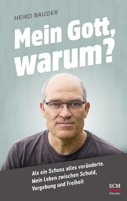 Abbildung von Bauder | Mein Gott, warum? | 1. Auflage | 2023 | beck-shop.de