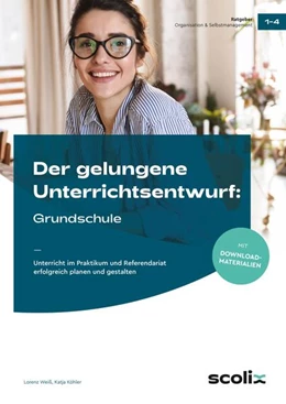 Abbildung von Weiß / Köhler | Der gelungene Unterrichtsentwurf: Grundschule | 1. Auflage | 2023 | beck-shop.de