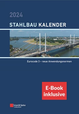 Abbildung von Kuhlmann | Stahlbau-Kalender 2024: Schwerpunkte (inkl. e-Book als PDF) | 1. Auflage | 2024 | beck-shop.de