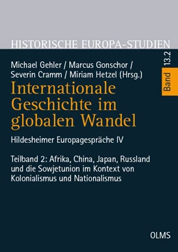 Abbildung von Gehler / Gonschor | Internationale Geschichte im globalen Wandel | 1. Auflage | 2018 | 13.2 | beck-shop.de