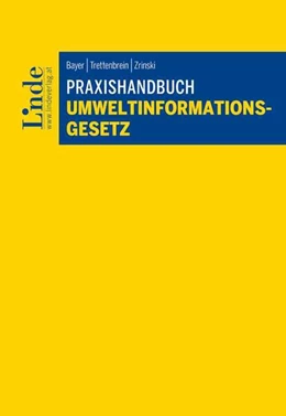 Abbildung von Bayer / Trettenbrein | Praxishandbuch Umweltinformationsgesetz | 1. Auflage | 2023 | beck-shop.de