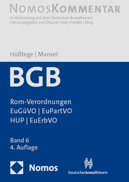 Abbildung von Hüßtege / Mansel | Bürgerliches Gesetzbuch: BGB, Band 6: Rom-Verordnungen - EuGüVO - EuPartVO - HUP - EuErbVO | 4. Auflage | 2024 | beck-shop.de