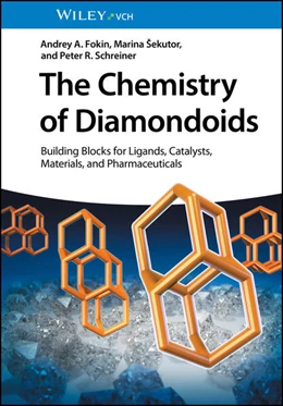 Abbildung von Fokin / Sekutor | The Chemistry of Diamondoids | 1. Auflage | 2024 | beck-shop.de