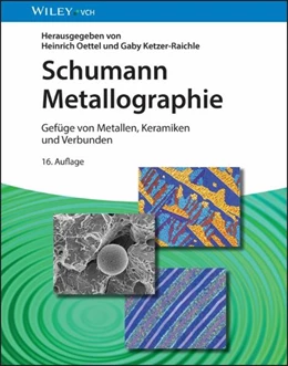 Abbildung von Oettel / Ketzer-Raichle | Schumann Metallographie | 16. Auflage | 2025 | beck-shop.de