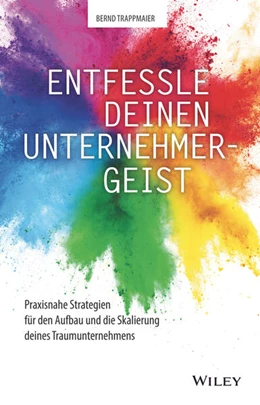 Abbildung von Trappmaier | Entfessle deinen Unternehmergeist | 1. Auflage | 2024 | beck-shop.de