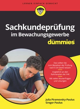 Abbildung von Piramovsky-Paulus / Paulus | Sachkundeprüfung im Bewachungsgewerbe für Dummies | 1. Auflage | 2025 | beck-shop.de