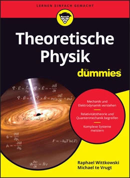 Abbildung von Wittkowski / te Vrugt | Theoretische Physik für Dummies | 1. Auflage | 2025 | beck-shop.de