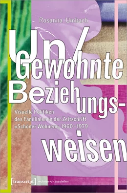 Abbildung von Umbach | Un/Gewohnte Beziehungsweisen | 1. Auflage | 2024 | beck-shop.de