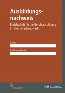 Abbildung von Ausbildungsnachweis Zimmererhandwerk | 1. Auflage | 2017 | beck-shop.de