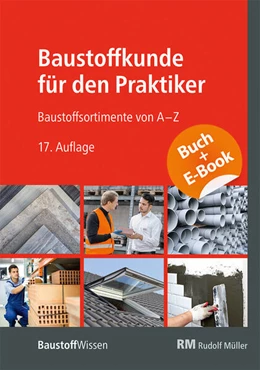 Abbildung von Baustoffkunde für den Praktiker - mit E-Book (PDF) | 1. Auflage | 2023 | beck-shop.de