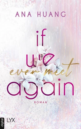 Abbildung von Huang | If We Ever Meet Again | 1. Auflage | 2024 | beck-shop.de