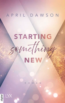 Abbildung von Dawson | Starting Something New | 1. Auflage | 2024 | beck-shop.de