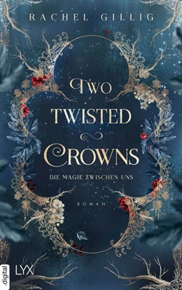 Abbildung von Gillig | Two Twisted Crowns - Die Magie zwischen uns | 1. Auflage | 2024 | beck-shop.de