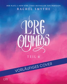 Abbildung von Smythe | Lore Olympus - Teil 6 | 1. Auflage | 2024 | beck-shop.de