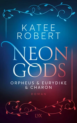 Abbildung von Robert | Neon Gods - Orpheus & Eurydike & Charon | 1. Auflage | 2024 | beck-shop.de