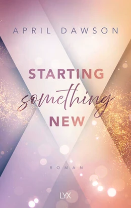 Abbildung von Dawson | Starting Something New | 1. Auflage | 2024 | beck-shop.de