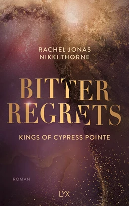 Abbildung von Thorne | Kings of Cypress Pointe - Bitter Regrets | 1. Auflage | 2024 | beck-shop.de