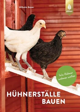 Abbildung von Bauer | Hühnerställe bauen | 4. Auflage | 2024 | beck-shop.de