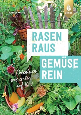 Abbildung von Motté | Rasen raus. Gemüse rein. | 1. Auflage | 2024 | beck-shop.de
