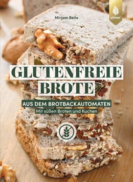 Abbildung von Beile | Glutenfreie Brote aus dem Brotbackautomaten | 1. Auflage | 2024 | beck-shop.de