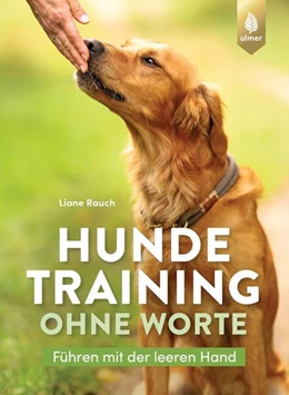 Abbildung von Rauch | Hundetraining ohne Worte | 3. Auflage | 2024 | beck-shop.de