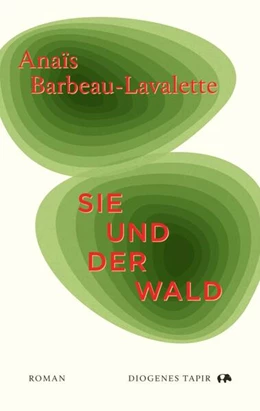 Abbildung von Barbeau-Lavalette | Sie und der Wald | 1. Auflage | 2024 | beck-shop.de