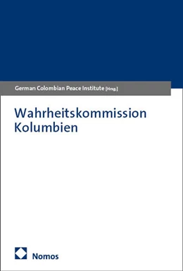 Abbildung von German Colombian Peace Institute - CAPAZ | Wahrheitskommission Kolumbien | 1. Auflage | 2025 | beck-shop.de