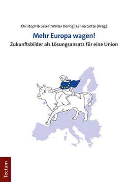 Abbildung von Brüssel / Döring | Mehr Europa wagen! | 1. Auflage | 2023 | beck-shop.de