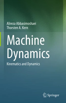 Abbildung von Abbasimoshaei / Kern | Machine Dynamics | 1. Auflage | 2023 | beck-shop.de