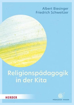 Abbildung von Biesinger / Schweitzer | Religionspädagogik in der Kita | 1. Auflage | 2024 | beck-shop.de