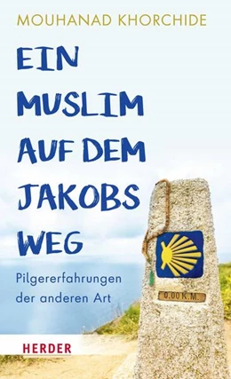 Abbildung von Khorchide | Ein Muslim auf dem Jakobsweg | 1. Auflage | 2024 | beck-shop.de