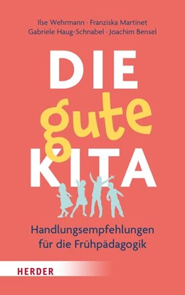 Abbildung von Wehrmann / Martinet | Die gute Kita | 1. Auflage | 2024 | beck-shop.de