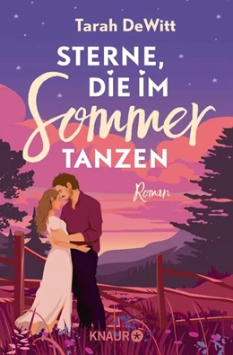 Abbildung von Dewitt | Sterne, die im Sommer tanzen | 1. Auflage | 2024 | beck-shop.de