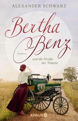 Abbildung von Schwarz | Bertha Benz und die Straße der Träume | 1. Auflage | 2024 | beck-shop.de
