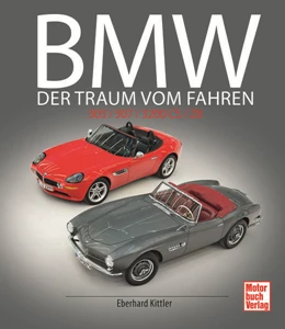Abbildung von Kittler | BMW 503 / 507 / 3200 CS / Z8 | 1. Auflage | 2024 | beck-shop.de
