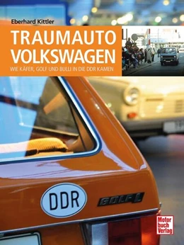 Abbildung von Kittler | Traumauto Volkswagen | 1. Auflage | 2024 | beck-shop.de