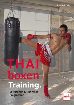 Abbildung von Delp | Thaiboxen Training | 1. Auflage | 2024 | beck-shop.de