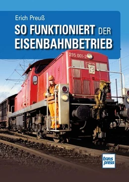Abbildung von Preuß | So funktioniert der Eisenbahnbetrieb | 1. Auflage | 2024 | beck-shop.de