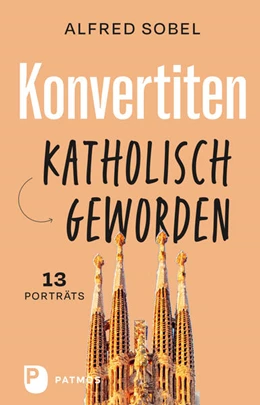 Abbildung von Sobel | Konvertiten: katholisch geworden | 1. Auflage | 2024 | beck-shop.de